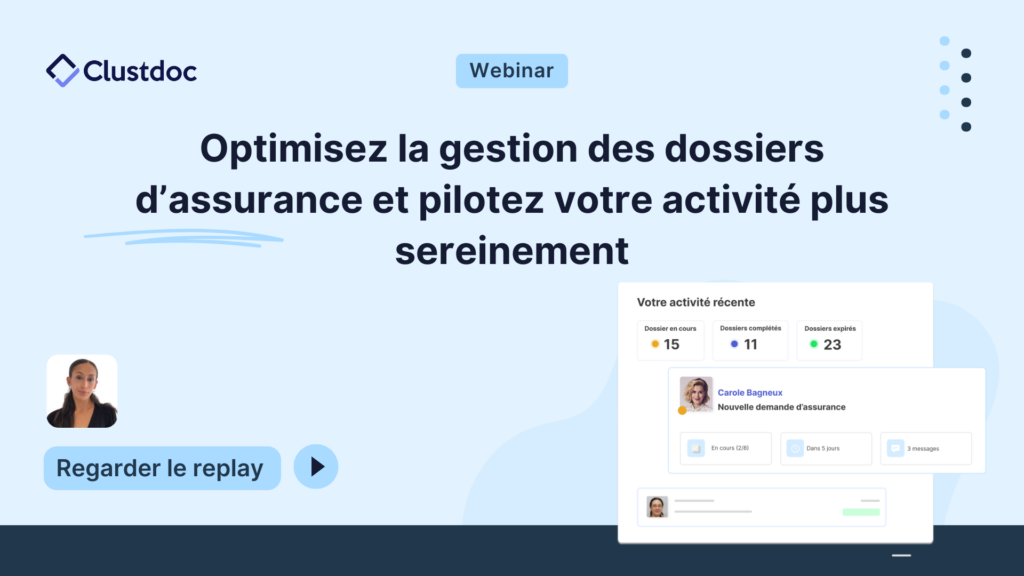 Facilitez la gestion des dossiers d’assurance et fidélisez vos clients